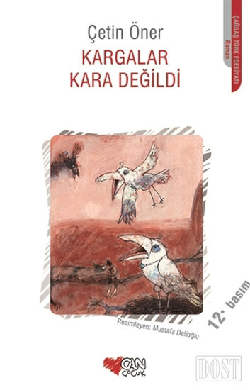 Kargalar Kara Değildi